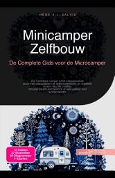 Icon image Minicamper Zelfbouw: De Complete Gids voor de Microcamper