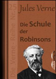 Icon image Die Schule der Robinsons: Die Verne-Reihe Nr. 25
