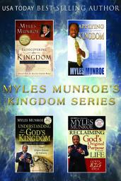 Icon image The Myles Munroe's Kingdom Series