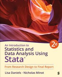 Icon image An Introduction to Statistics and Data Analysis Using Stata®: From Research Design to Final Report, Edition 2