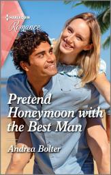 Icon image Pretend Honeymoon with the Best Man