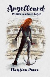 Icon image Angelbound - Der Weg zu meinem Engel: Packende Romantasy