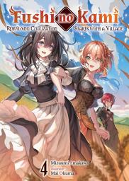 Icon image Fushi no Kami: Rebuilding Civilization Starts With a Village