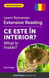 Icon image Romanian Extensive Reading: WHAT IS INSIDE?: Level 2