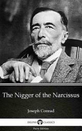 Icon image The Nigger of the Narcissus by Joseph Conrad - Delphi Classics (Illustrated)