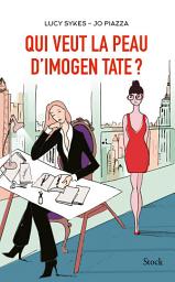 Icon image Qui veut la peau d'Imogen Tate ?