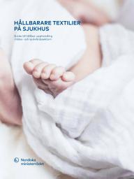 Icon image Hållbarare textilier på sjukhus: Guide till hållbar upphandling i hälso- och sjukvårdssektorn