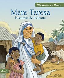Icon image Mère Teresa: Le sourire de Calcutta
