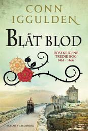 Icon image Blåt blod: Rosekrigene 3