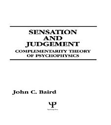 Icon image Sensation and Judgment: Complementarity Theory of Psychophysics