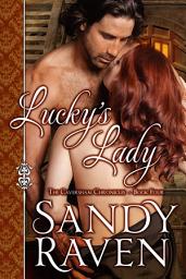 Icon image Lucky's Lady: The Caversham Chronicles, Book Four