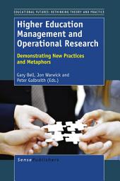 Icon image Higher Education Management and Operational Research: Demonstrating New Practices and Metaphors