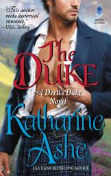 Icon image The Duke: A Devil's Duke Novel