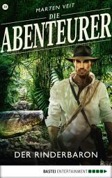 Icon image Die Abenteurer - Folge 38: Der Rinderbaron