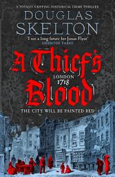 Icon image A Thief's Blood: A totally gripping historical crime thriller