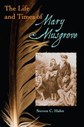 Icon image The Life and Times of Mary Musgrove