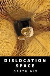 Icon image Dislocation Space: A Tor.com Original