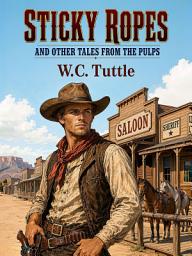 Icon image Sticky Ropes and Other Tales from the Pulps
