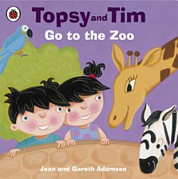 Icon image Topsy and Tim: Go to the Zoo