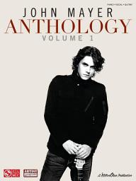 Icon image John Mayer Anthology - Volume 1 (Songbook)