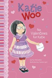 Icon image Katie Woo: No Valentines for Katie