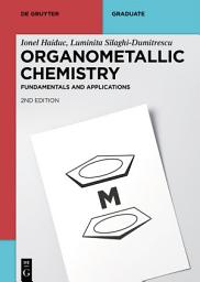 Icon image Organometallic Chemistry: Fundamentals and Applications, Edition 2