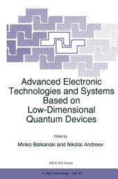 Icon image Advanced Electronic Technologies and Systems Based on Low-Dimensional Quantum Devices