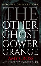 Icon image The Other Ghost of Gower Grange