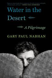 Icon image Water in the Desert: A Pilgrimage