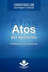 Icon image Comentários SBB - Atos versículo a versículo