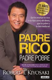 Icon image Padre Rico, Padre Pobre (Ed. 25 aniv): Edición actualizada para el mundo de hoy con sesiones de estudio en cada capítulo