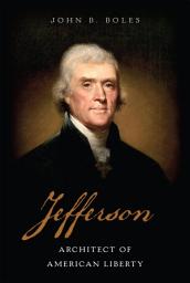 Icon image Jefferson: Architect of American Liberty