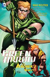 Icon image Green Arrow (2001-2007): The Archer's Quest