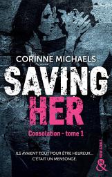 Icon image Saving Her: Une romance New Adult
