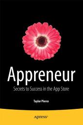 Icon image Appreneur: Secrets to Success in the App Store