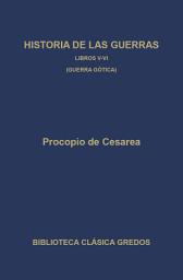 Icon image Historia de las guerras. Libros V-VI. Guerra gótica.