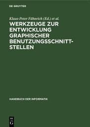 Icon image Werkzeuge zur Entwicklung graphischer Benutzungsschnittstellen: Grundlagen und Beispiele