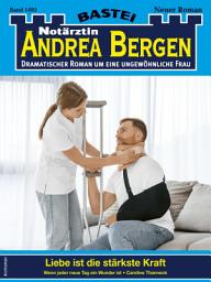 Icon image Notärztin Andrea Bergen 1495: Liebe ist die stärkste Kraft