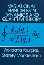 Icon image Variational Principles in Dynamics and Quantum Theory