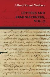Icon image Alfred Russel Wallace: Letters and Reminiscences, Vol. 2: Volume 2