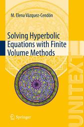 Icon image Solving Hyperbolic Equations with Finite Volume Methods