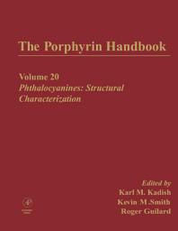 Icon image The Porphyrin Handbook: Phthalocyanines: Structural Characterization