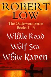Icon image The Oathsworn Series Books 1 to 3