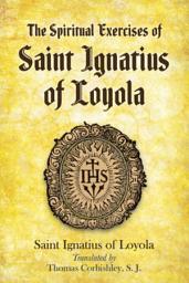 Icon image The Spiritual Exercises of Saint Ignatius of Loyola