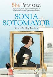 Icon image She Persisted: Sonia Sotomayor