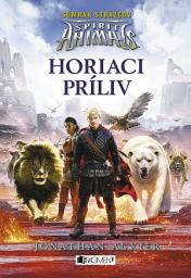 Icon image Spirit Animals: Súmrak strážcov 4 - Horiaci príliv: Zväzok 4