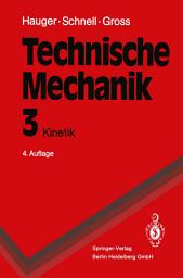 Icon image Technische Mechanik: Band 3: Kinetik, Ausgabe 4