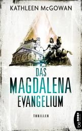 Icon image Das Magdalena-Evangelium: Thriller