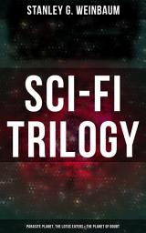 Icon image Sci-Fi Trilogy: Parasite Planet, The Lotus Eaters & The Planet of Doubt: Hamilton Hammond & Patricia Burlingame's Space Adventures