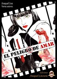 Icon image El peligro de amar